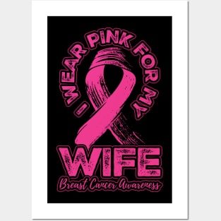 I wear pink for my Wife Posters and Art